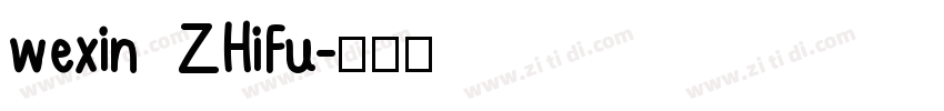 wexin  ZHiFu字体转换